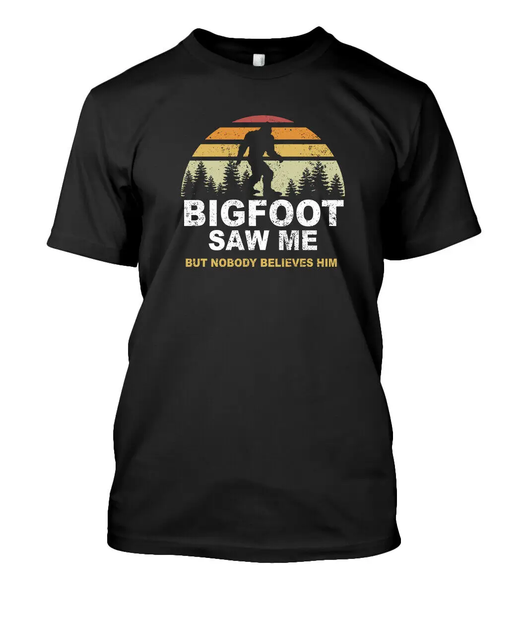 Popular LIMITED Bigfoot Saw Me But Nobody Unisex Design T-Shirt S-5XL