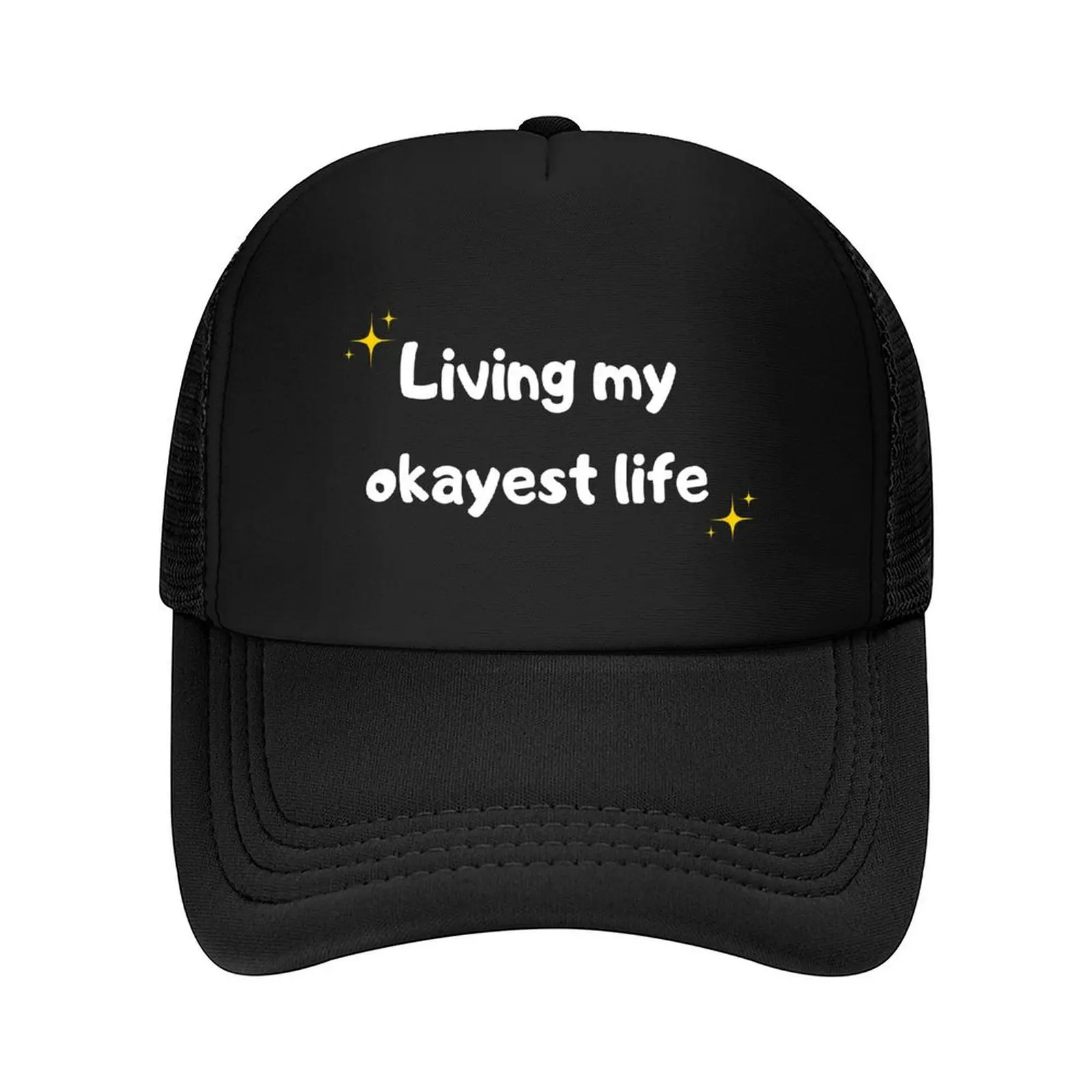 

Living my okayest life ,funny graphic tee shirt Baseball Cap Vintage Hip Hop fashionable For Girls Men's