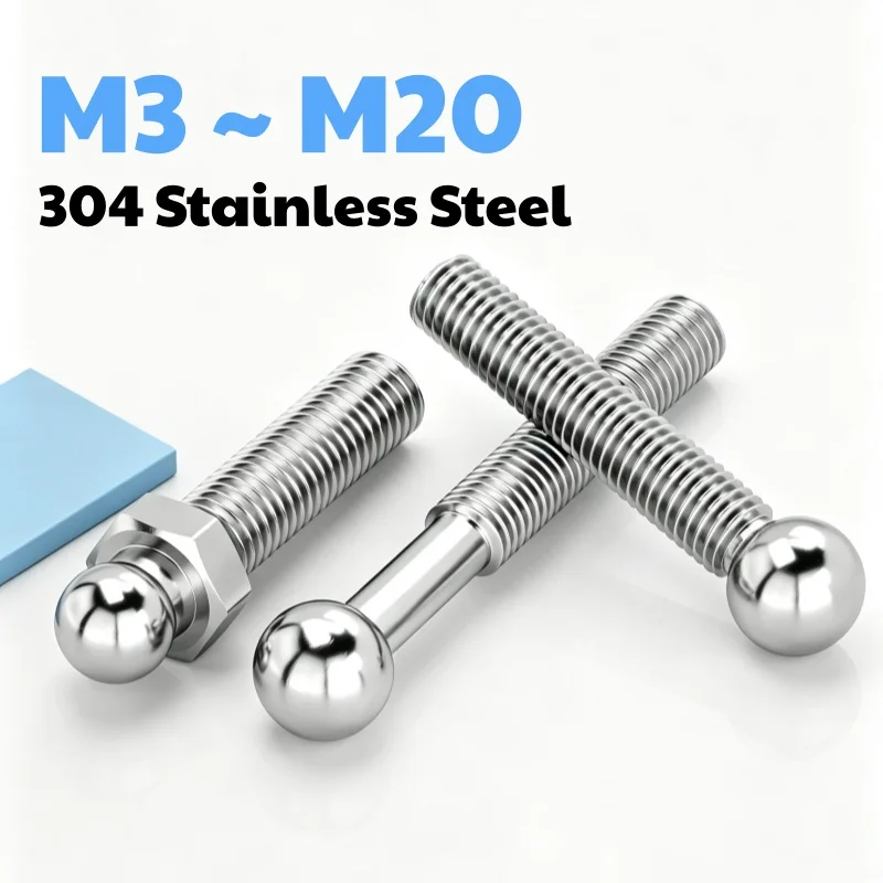 304 Stainless Steel M3 ~ M20 3D Ball Rod End Bolt Ball Head Threaded Rods-Round Head Bolts for Industrial Use