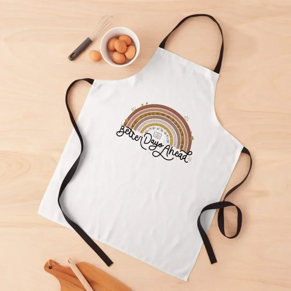 

Earthy Edition Black Lettering  Better Days Ahead Apron Waiter Uniforms Kitchen Items Kitchen Women Apron