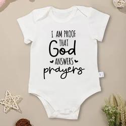 “I am Proof That God Answers Prayers” Print Newborn Baby Boy Girl Clothes Bodysuit Short Sleeve Cotton Summer Infant Onesie