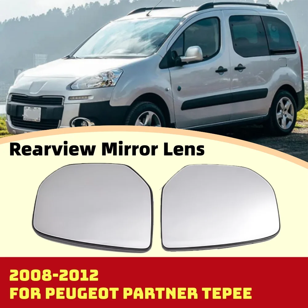 

With Blind Spot Function Heated Rearview mirror lens For PEUGEOT PARTNER TEPEE 2008 - 2012 Car Rearview Accessory Upgrade
