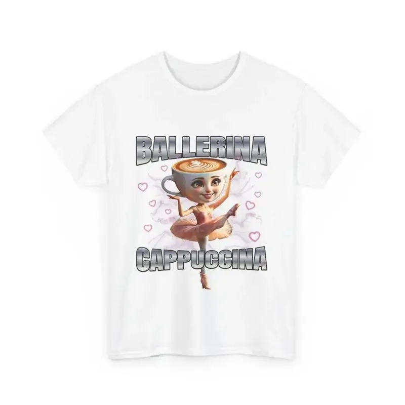 Ballerina Cappuccino T Shirt Fun Coffee Lover for Dancers Cute Top Perfect Birthdays Casual Wear