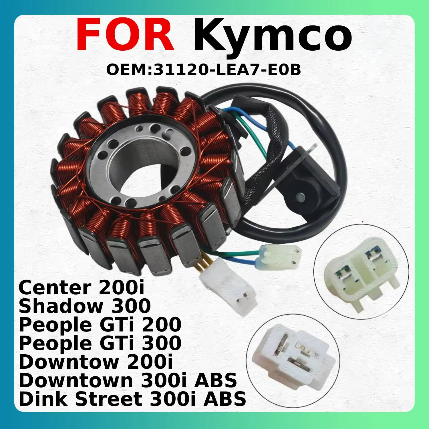 

Для Kymco Shadow 300, Center 200i, People GTi 200, Downtown 200i: OEM:31120-LEA7-E0B, аксессуары для мотоциклов, катушка статора генератора