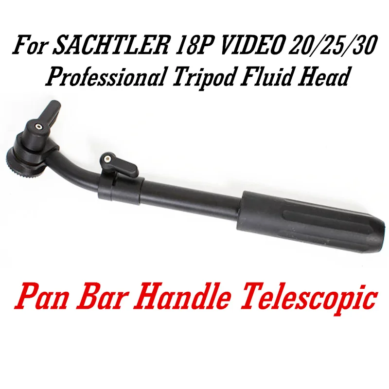 Pan Bar Handle Telescopic For SACHTLER 18 VIDEO 20/25/30 Professional Tripod Fluid Head