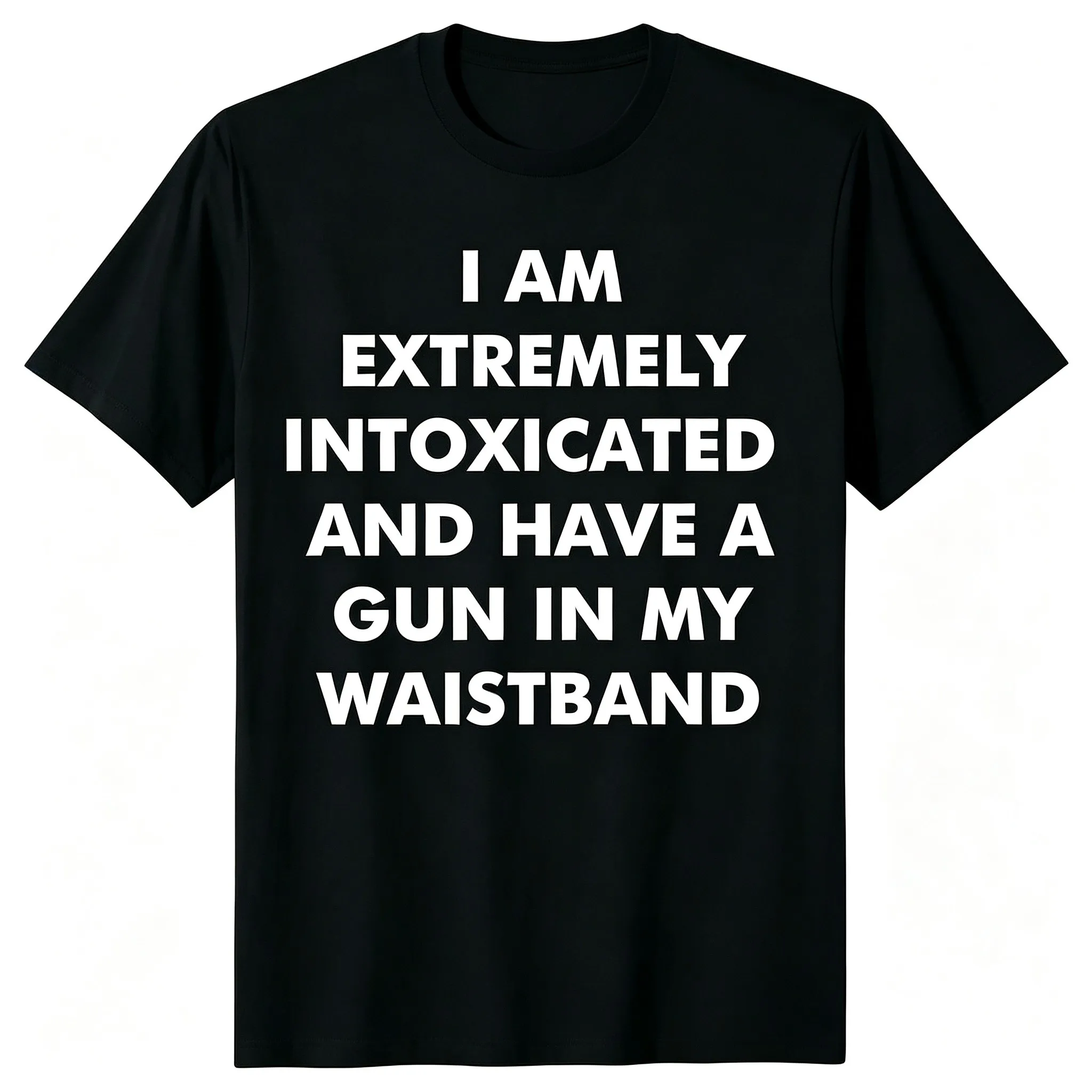 Funny Slogan I AM EXTREMELY INTOXICATED Letter Print T-shirt Unisex Black Crew Neck Short Sleeve Tee