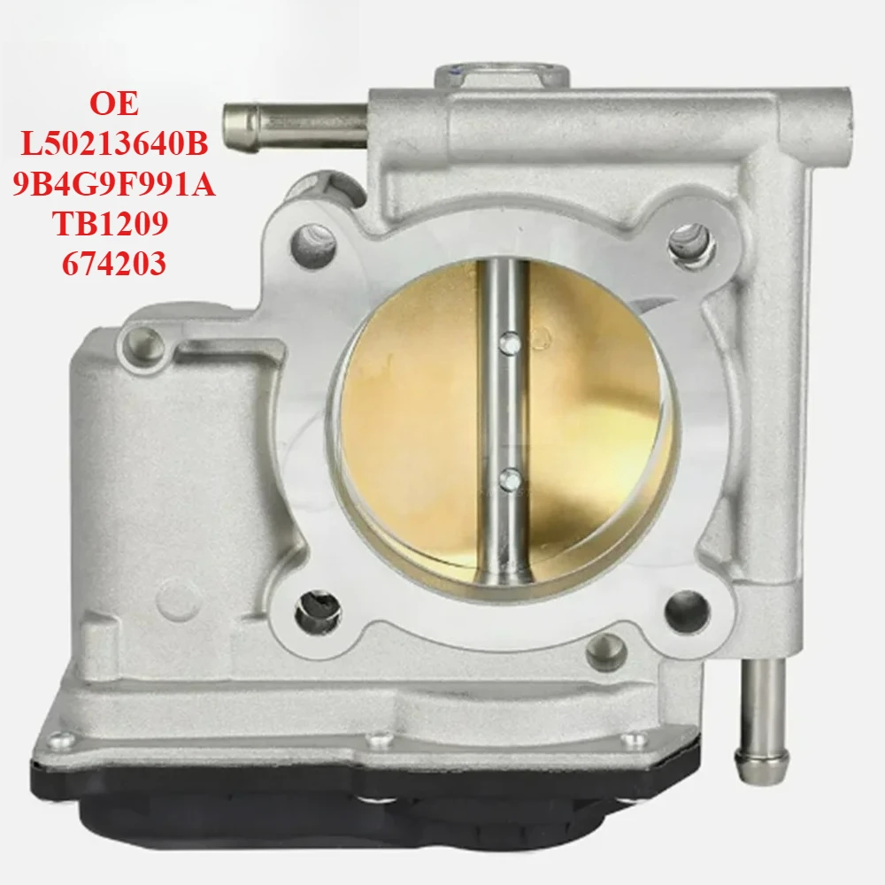 

Exclusive Production of Throttle Body L50213640B 9B4G9F991A TB1209 674203