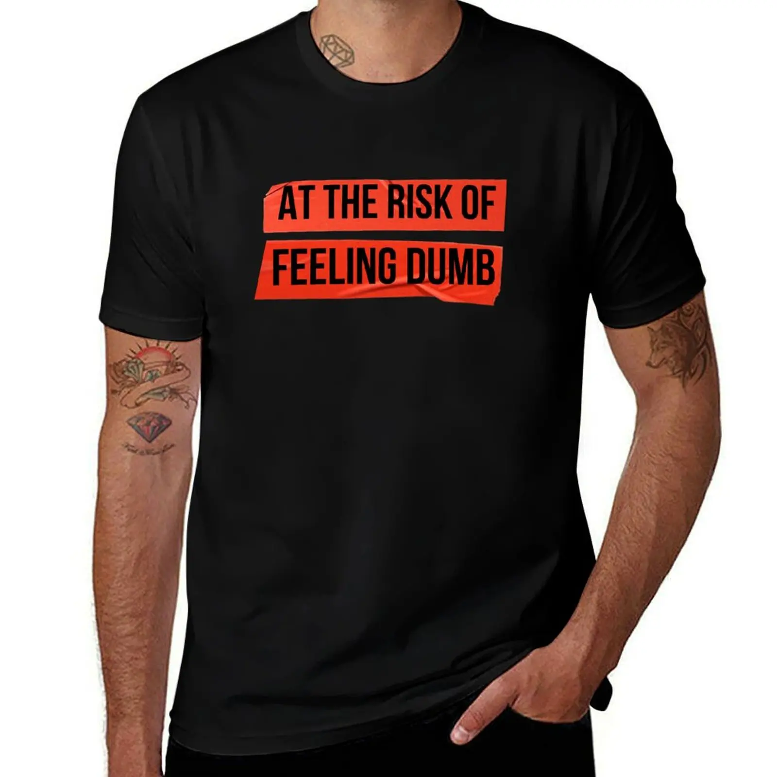 

At the Risk of Feeling Dumb T-Shirt topping luxury t-shirt clothes animal prinfor boys t shirts for men pack