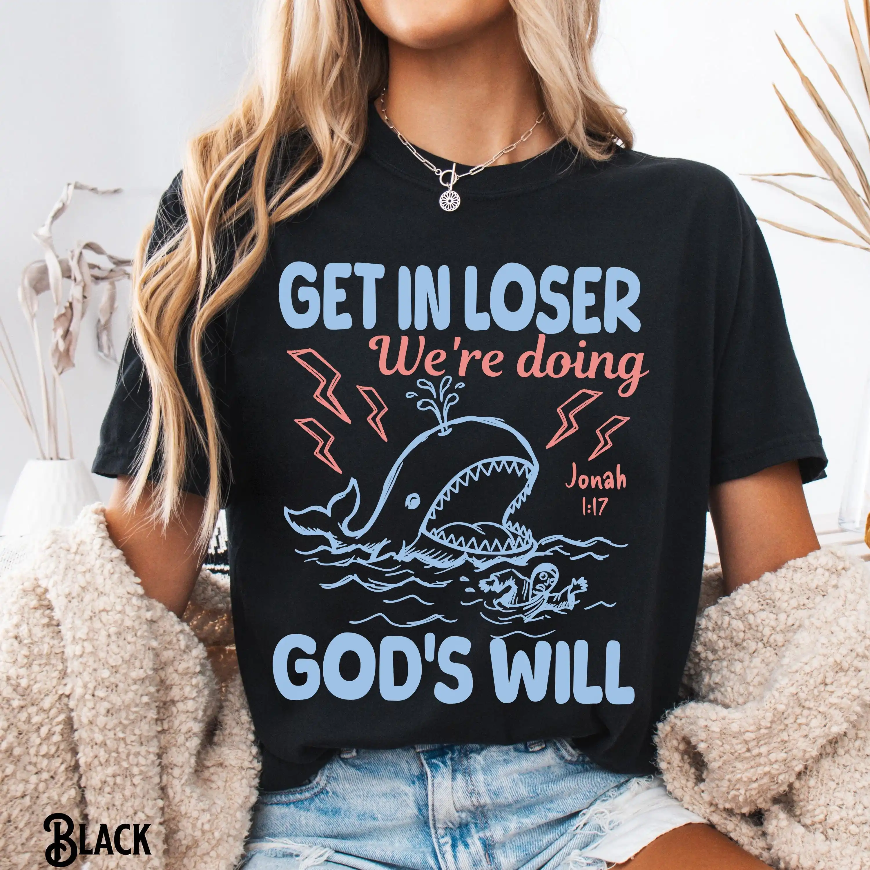 Funny Christian T-Shirt, Unisex Tee, Get in Loser Were Doing Gods Will, Jonah and The Whale Shirt, Bible Verse Gift Tee T-shirt