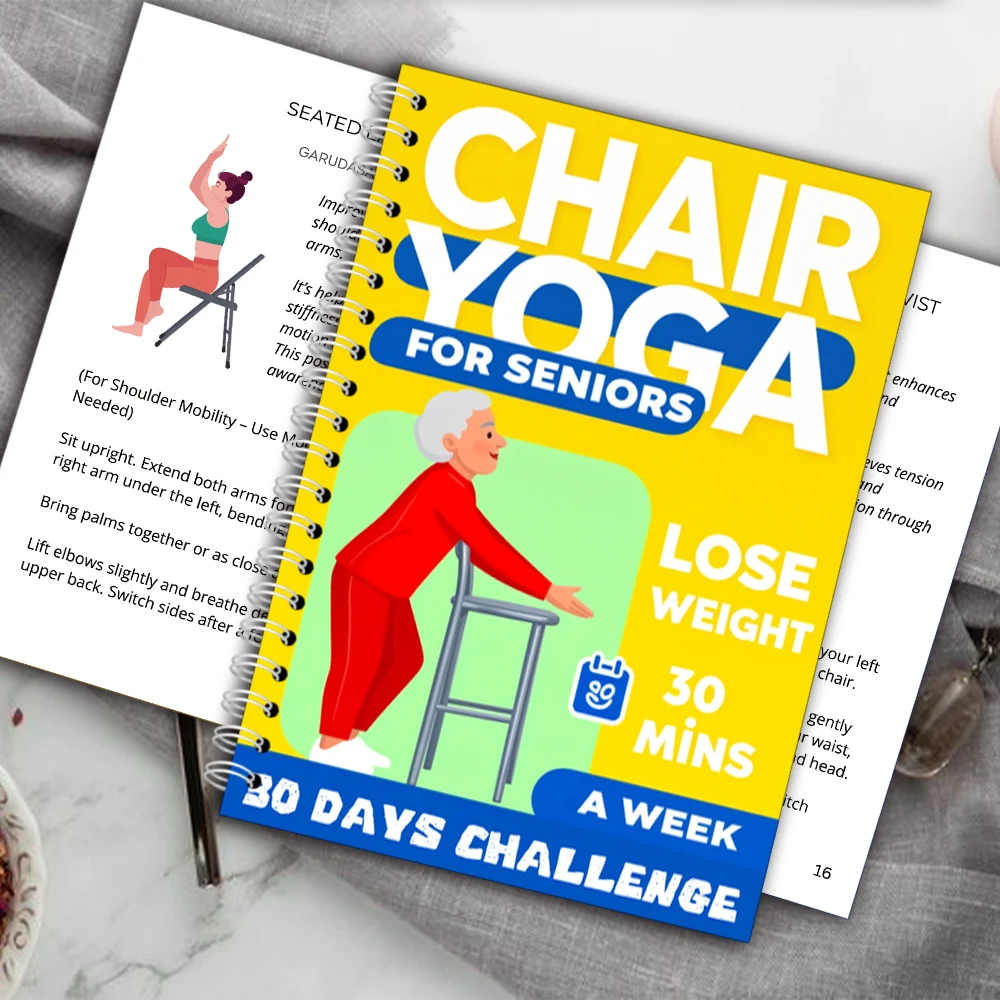 Chair Yoga Logbook Notebook Fitness Plan for Seniors 60+, 30 Day Seated Yoga Exercises for Balance Flexibility, A5 Easy to Follo