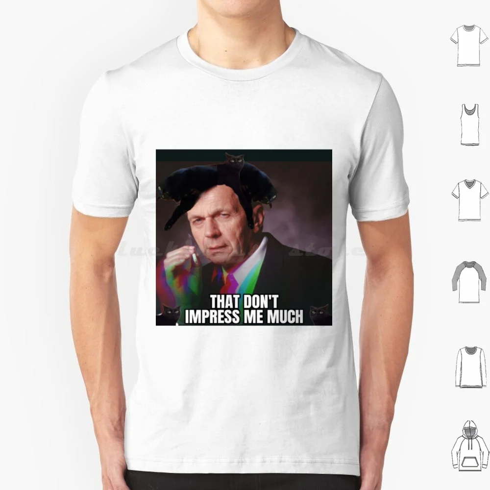 تي شيرت That Don't Impress Me Much للرجال والنساء والأطفال 6xl X ملفات السرطان رجل التدخين رجل القطط القط الحيوانات الأليفة Xfiles