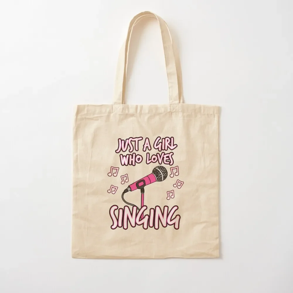 

Just A Girl Who Loves Singing, Female Singer Tote Bag eco pack Reusable bags tote bags men Tote Bag