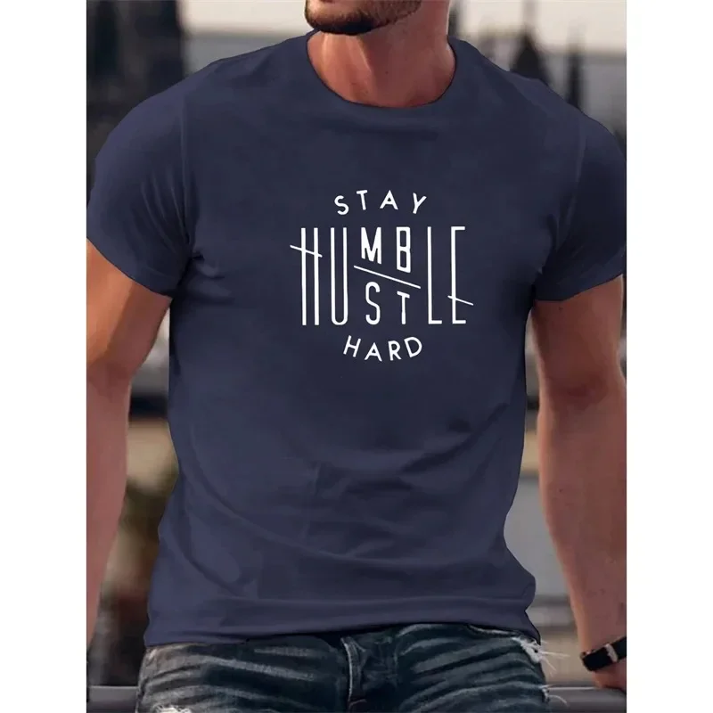Stay Humble St Hard Letters T Shirts For Men Fashion Summer Crew Neck 3D Printed Simple T-shirt Casual Streetwear Oversized Tees
