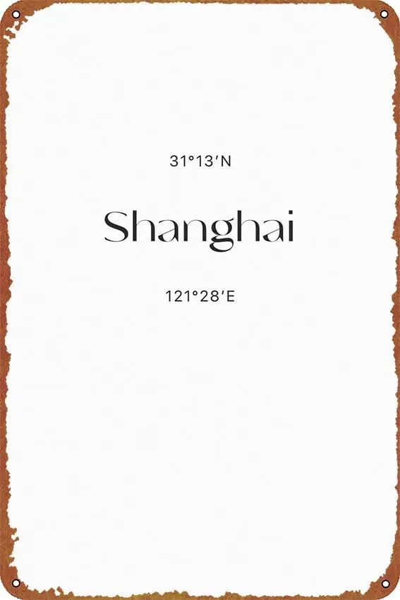 Shanghai Coordinates Poster Vintage Cute Metal Sign Gift Retro Novelty Cafe Store Garage Tin Signs8x12 Inch