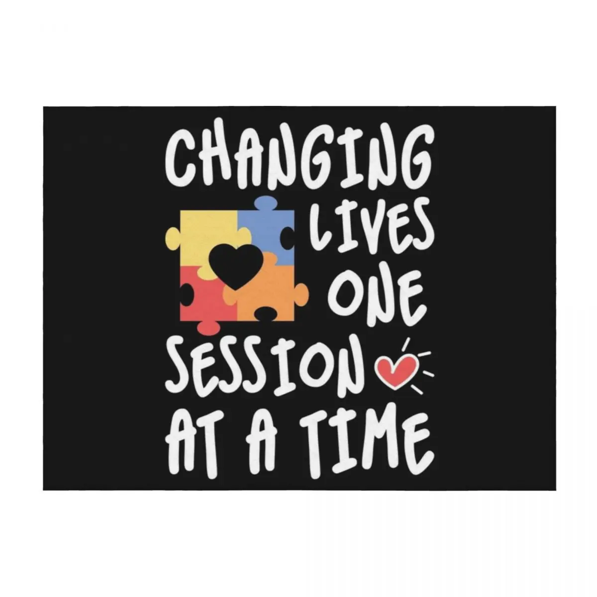 

Changing Lives One Session at a Time Shirt, ABA Therapist Shirt, BCBA Gift, ABA Shirt, Aba Gift, Bcba Behavior Ana Throw Blanket