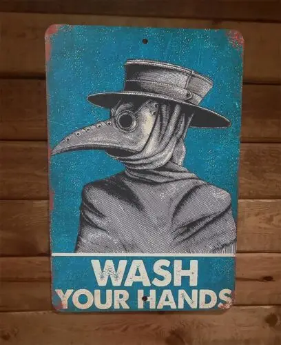 Wash Your Hands Plague Doctor 8x12 Metal Wall Sign Poster