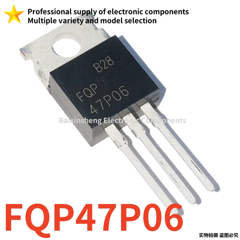 10PCS NEW FQP FQP20N06L FQP20N50 FQP19N20C FQP17P06 17P06 FQP22P10 22P10 FQP27P06 27P06 FQP47P06 47P06 TO-220