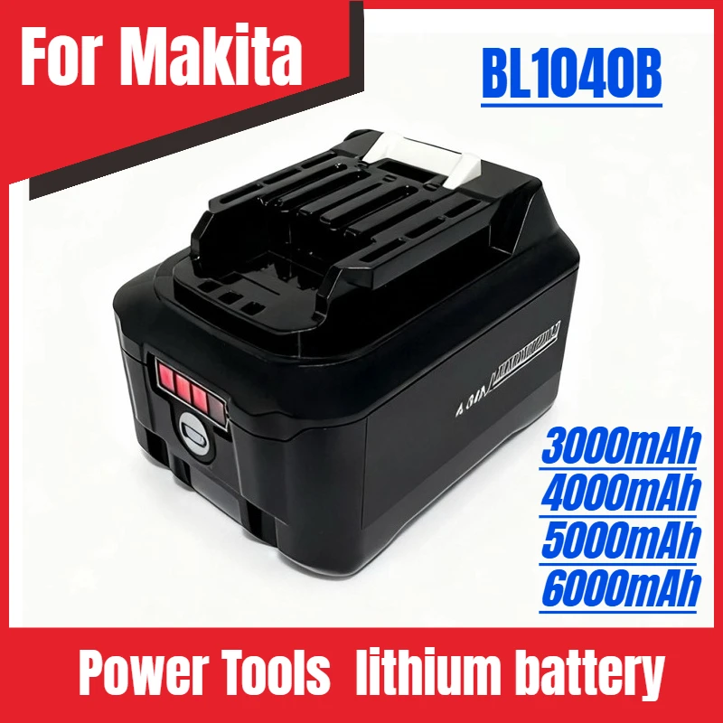 

12V 10.8V 6.0Ah lithium battery Rechargeable For Makita Power Tools BL1040B