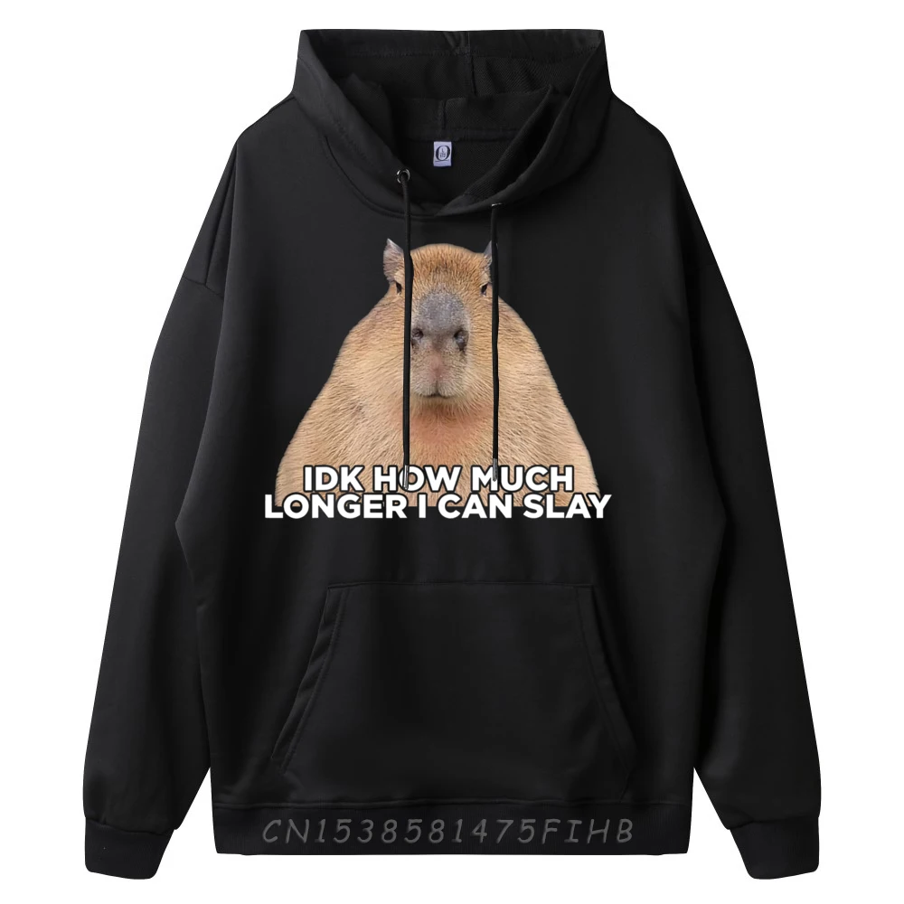 I Don t Know How Much Longer I Can Slay Capybara Lover Meme Shirts Graphic Tee Polyester Fiber Clothes Sweatshirts Thanksgiving