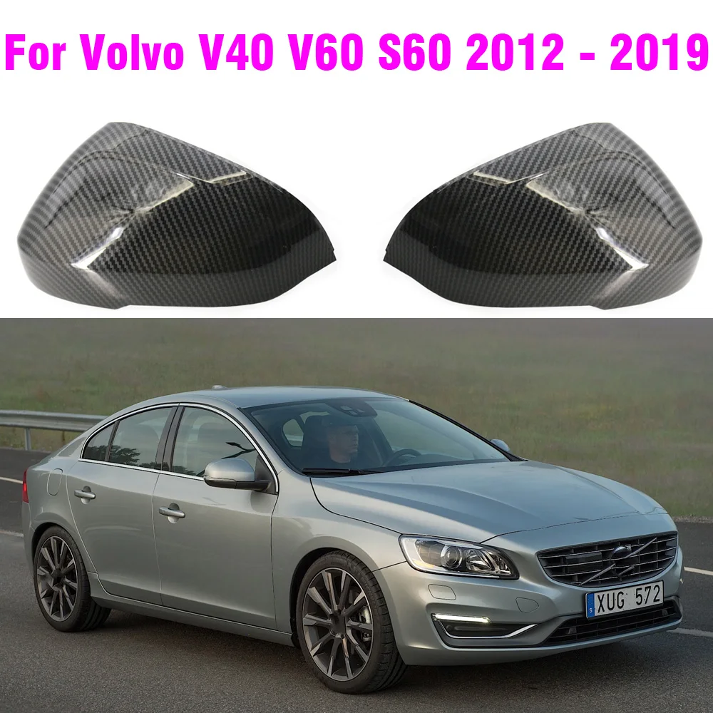 

Carbon Fiber RearView Mirror Cover Replacement Type For Volvo V40 V60 S60 2012-2019