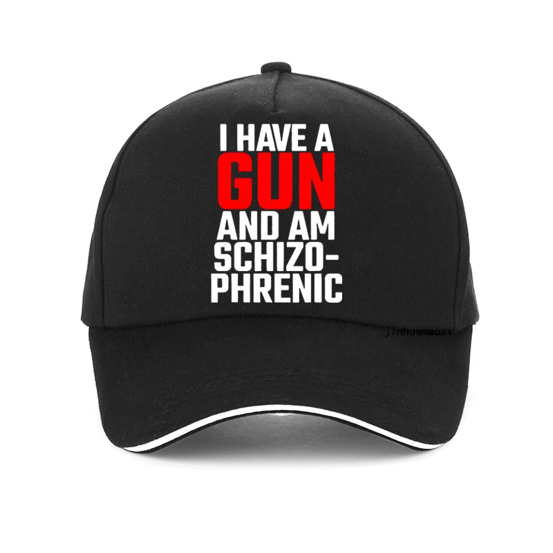 

I Have A Gun and Am Schizophrenic hat funny Unisex Baseball Cap summer cool Adjustable Dad Hat Sports Snapback Caps