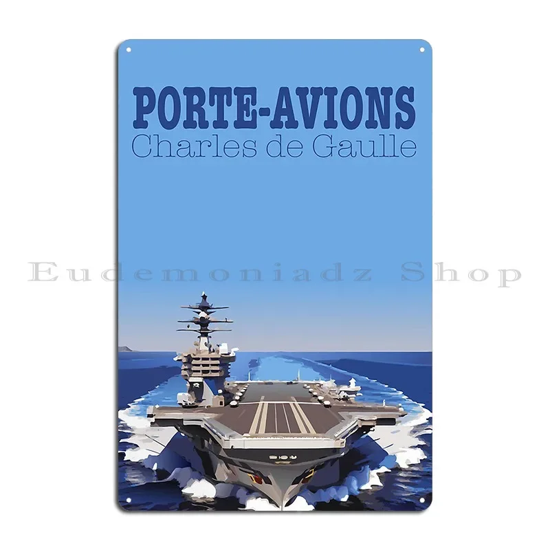 Aircraft Carrier Charles De Gaulle French Navy Metal Sign Home Pub Club Design Wall Cave Tin Sign Poster