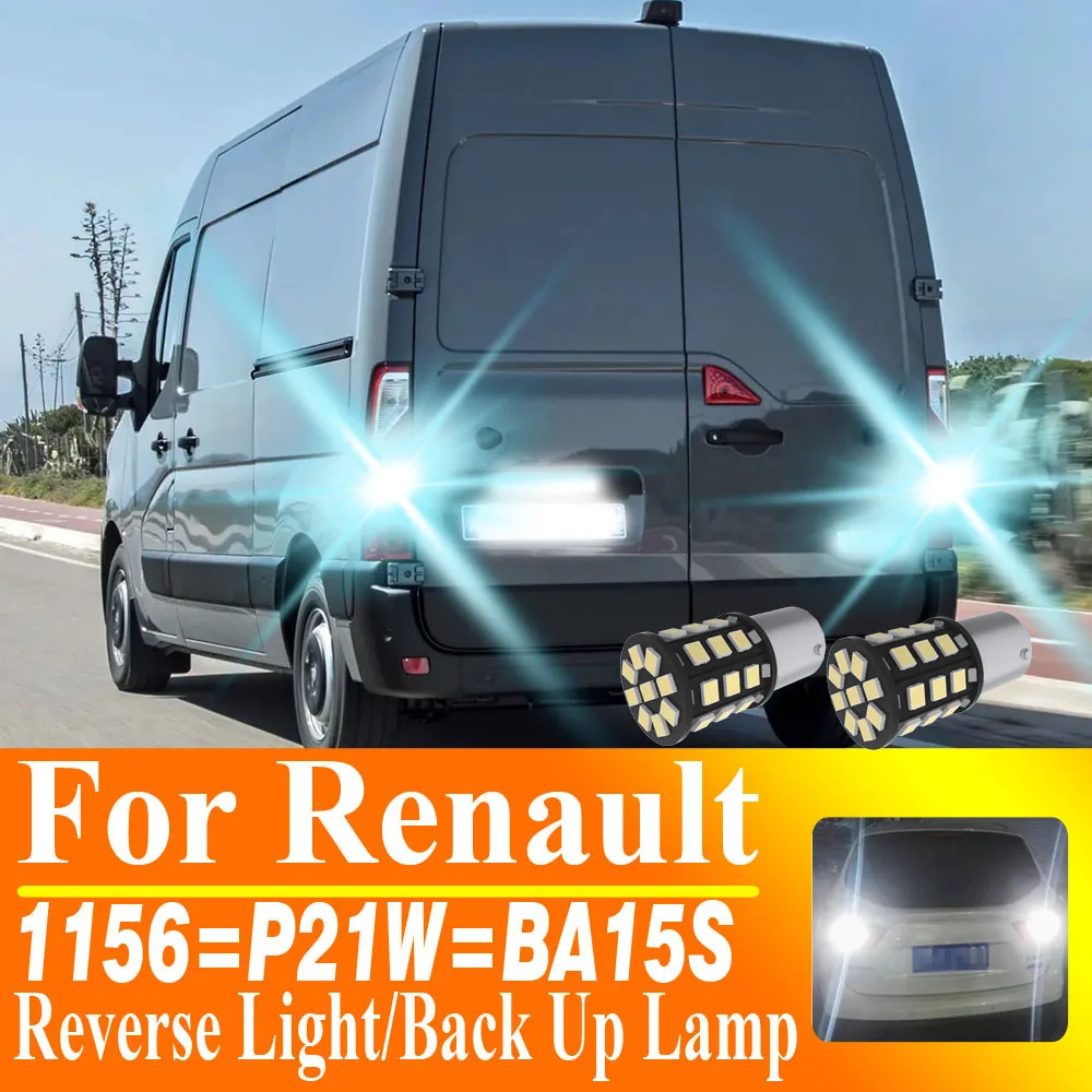 2pcs P21W LED Reverse Light Back Up Lamp 1156 BA15S Bulb For Renault Master Thalia Trafic Laguna Kaptur 19 MK2 Espace Alaskan