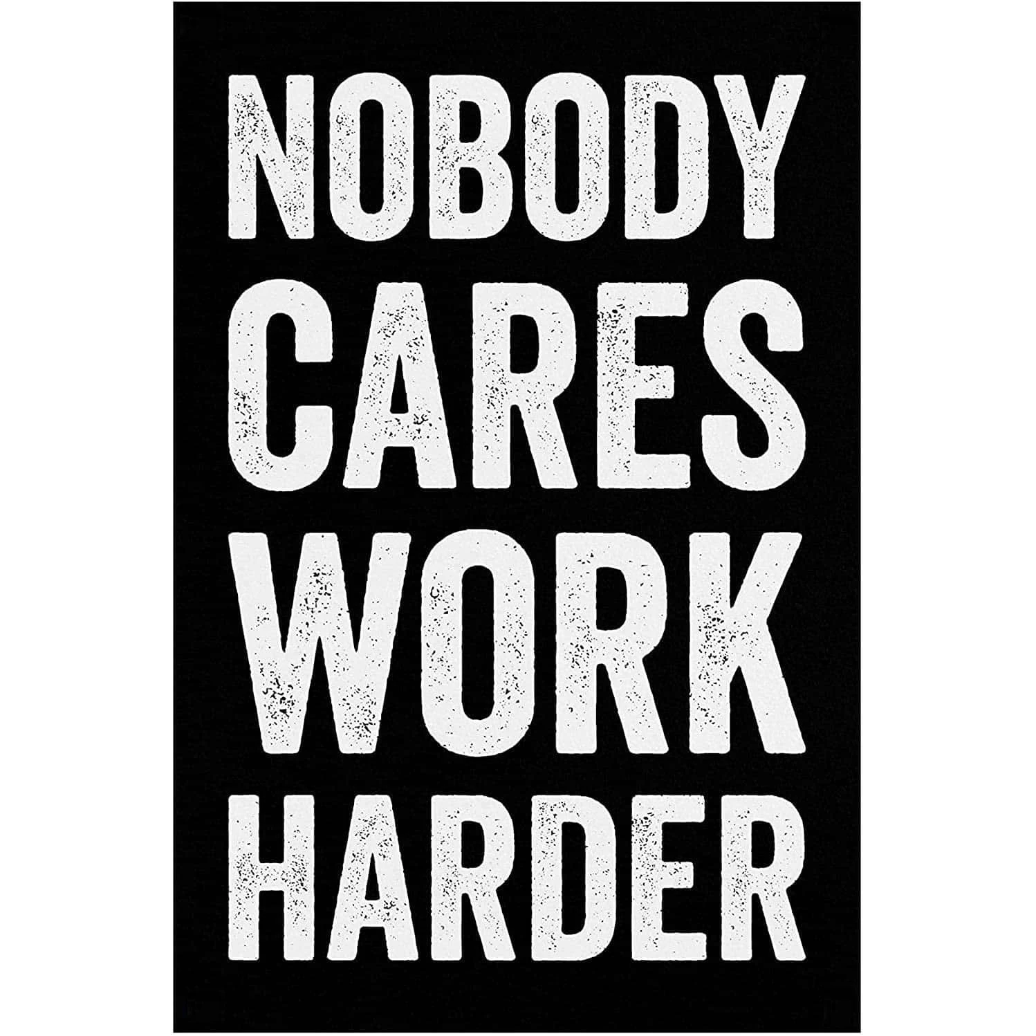 2X3FT Custom Flag of nobody cares work harder FOR HOBBY BUSINESS BANNER