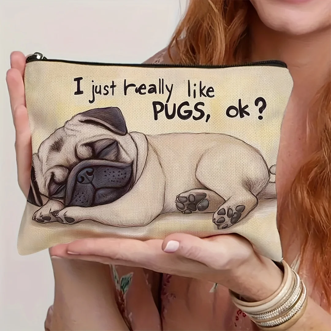 Bolsa de maquillaje de perro de dibujos animados de Pug, solo una chica que ama, bolsa de almacenamiento de cosméticos, bolsas de accesorios estéticos, estuche de lápices de aseo portátil
