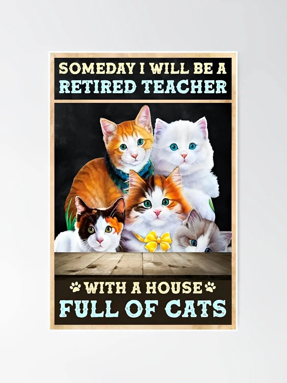 Someday I Will Be A Retired Teacher with A House Full of Cats Metal Tin Sign Vintage Chic Metal Poster Wall Decor Retro Bar Wall