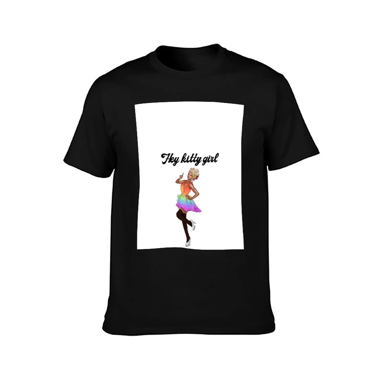 Hey Kitty Girl, Ru Paul, 2 T-Shirt t shirt man plain T-Shirt
