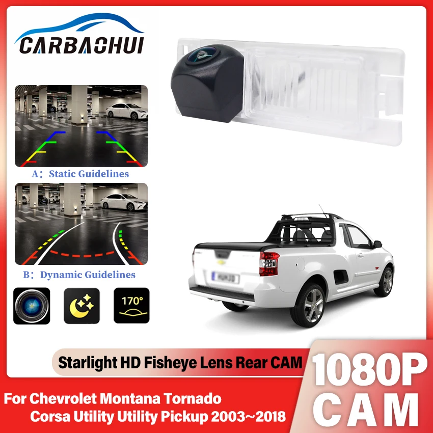 Câmera traseira para chevrolet montana tornado corsa utilidade captador 2003 ~ 2018 fisheye ccd visão noturna câmera da placa de licença