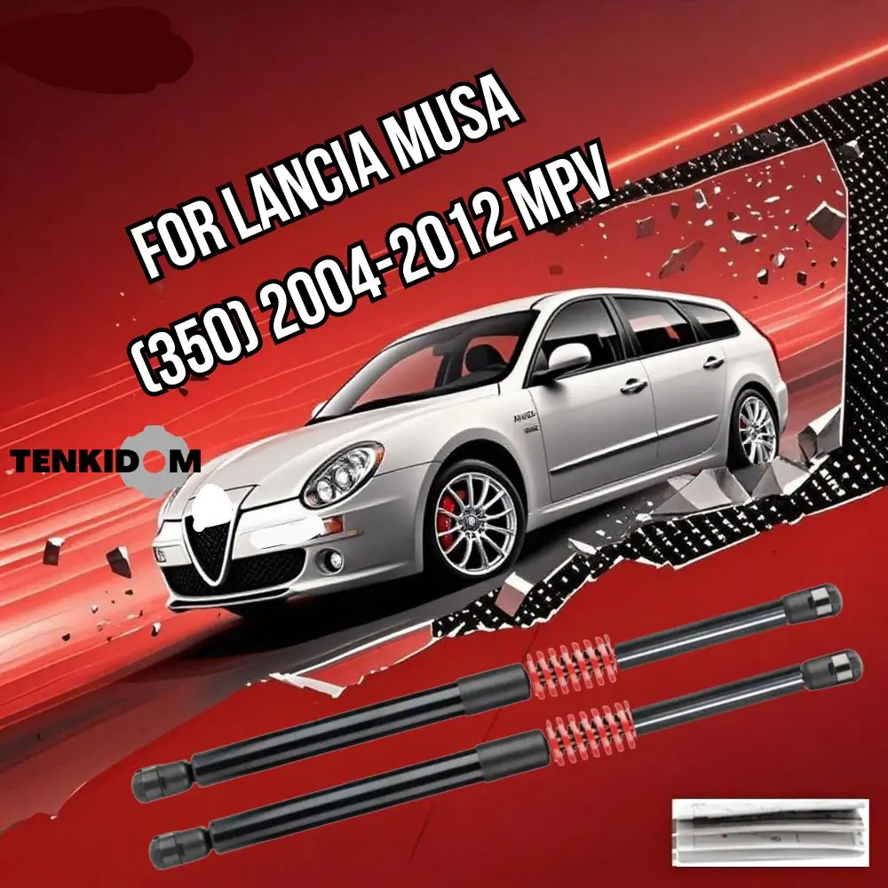 

Амортизаторы багажника для Lancia Musa (350) 2004-2012 MPV для автомобилей с пружинным подъемным механизмом двери багажника