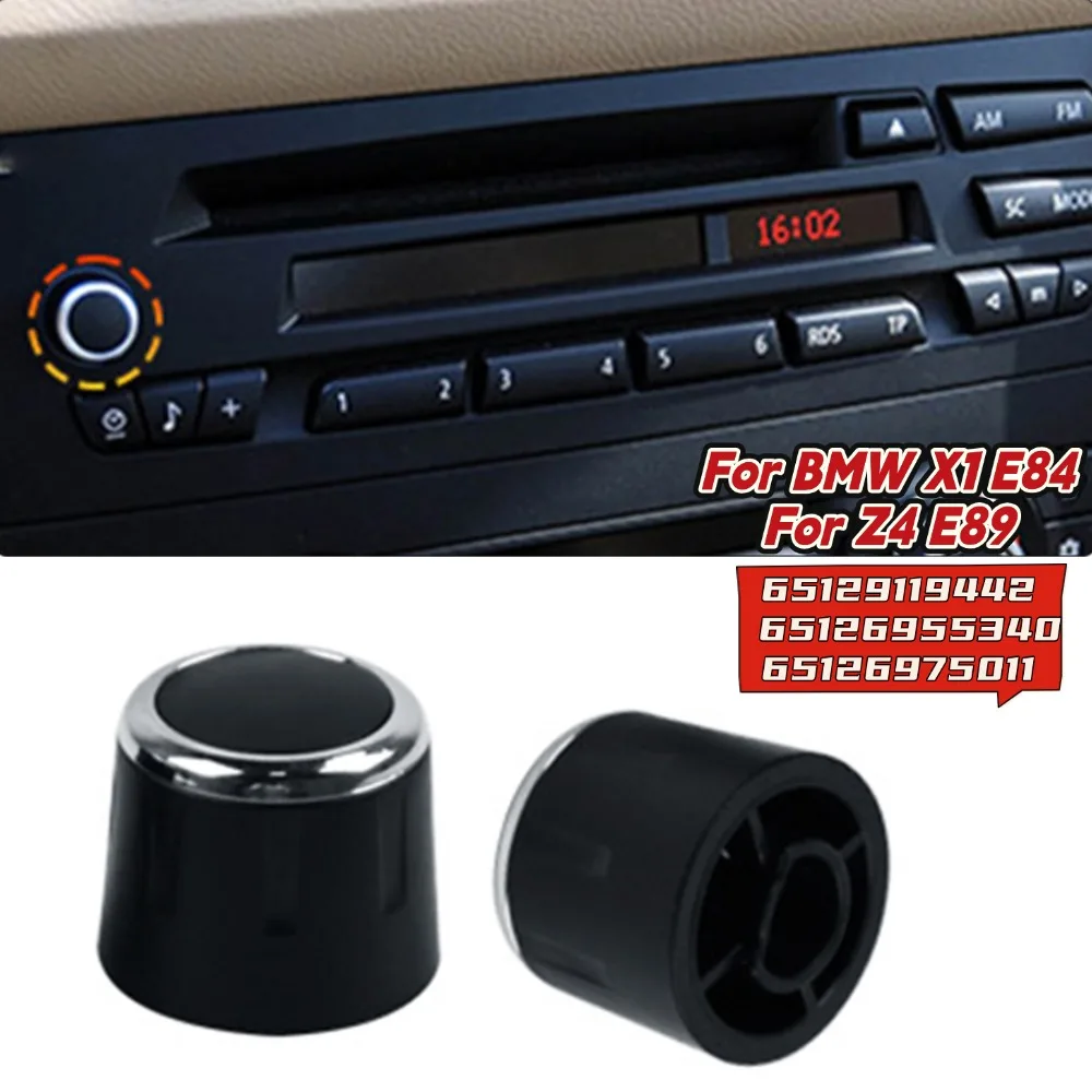 

Car Radio Panel Volume Rotary Switch Knob For BMW For X1 For E84 Z4 E89 65129119442 65126955340 65126975011 Car Accessories