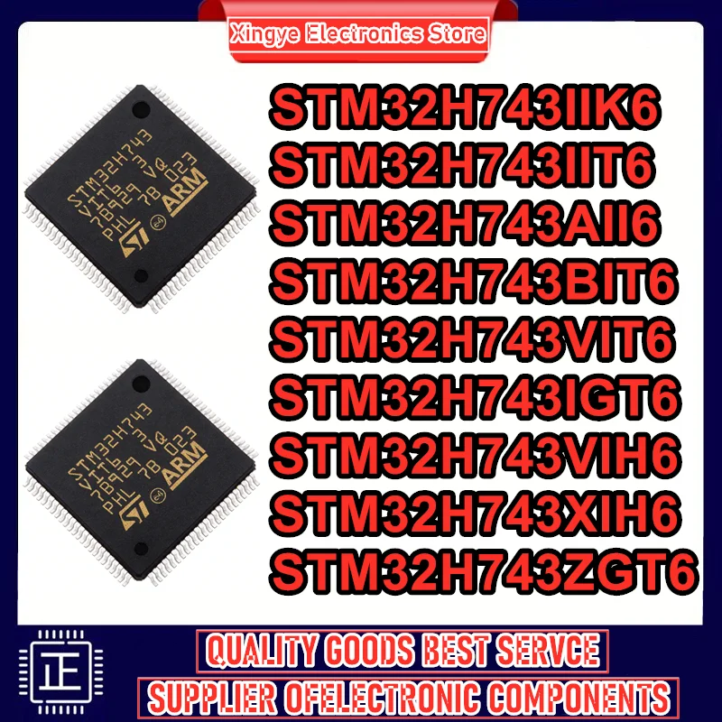 STM32H743IIK6 STM32H743IIT6 STM32H743AII6 STM32H743BIT6 STM32H743VIT6 STM32H743IGT6 STM32H743VIH6 STM32H743XIH6 STM32H743ZGT6 IC