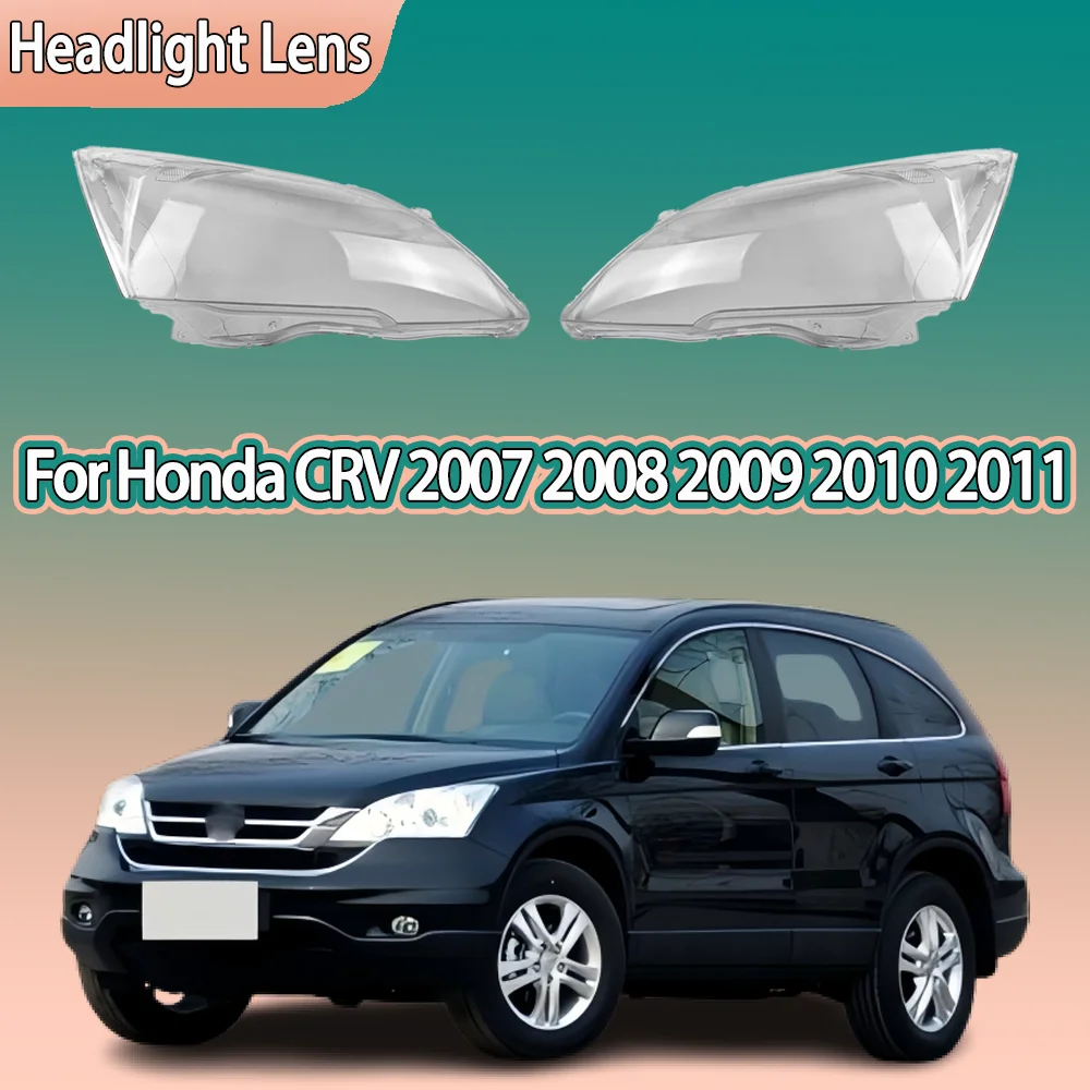 For Honda CRV 2007 2008 2009 2010 2011 Transparent Headlight Cover Headlamp Lens Shell Replace Original Lampshade Plexiglass