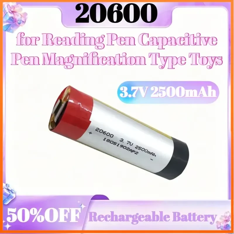20600 Lithium Rechargeable Battery 3.7V 2500mAh for Reading Pen Capacitive Pen Magnification Type Toys Batery