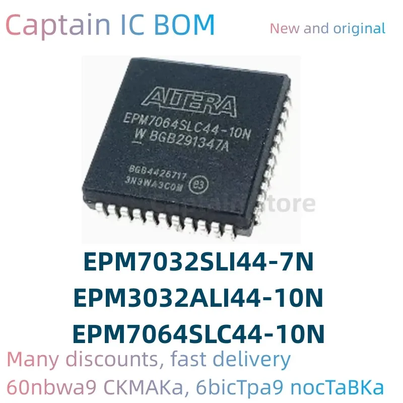 5PCS EPM7064SLC44-10N EPM7032SLI44-7N EPM3032ALI44-10N 100% Brand New Original Integrated circuit PLCC44