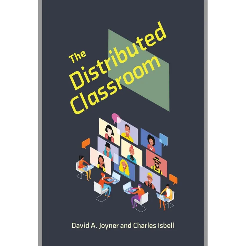 The Distributed Classroom