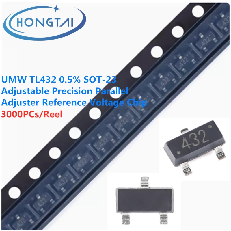 

3000PCs/Reel Free Shipping UMW TL432 0.5% SOT-23 Adjustable Precision Parallel Adjuster Reference Voltage Chip Original New