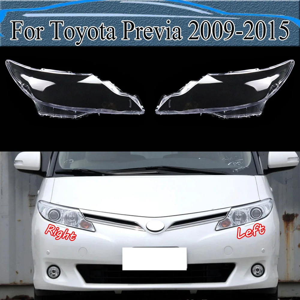 

For Toyota Previa 2009-2015 Front Headlamps Cover Transparent Headlight Shell Lens Plexiglass Replace Original Lampshade