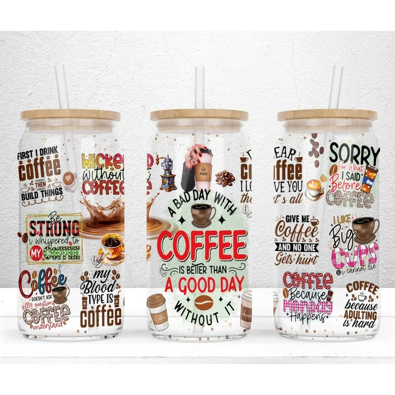 UV DTF Transfer Funny Coffee For The 16oz Libbey Glasses Wraps Bottles Cup Can DIY Waterproof