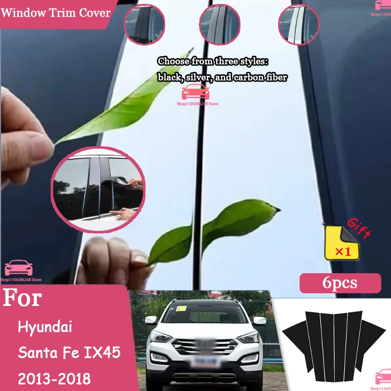 

For Hyundai Santa Fe IX45 13-18 Glossy Carbon Fiber Black Silver Car Door Window Center BC Pillar Center Pillar Trim PC Sticker