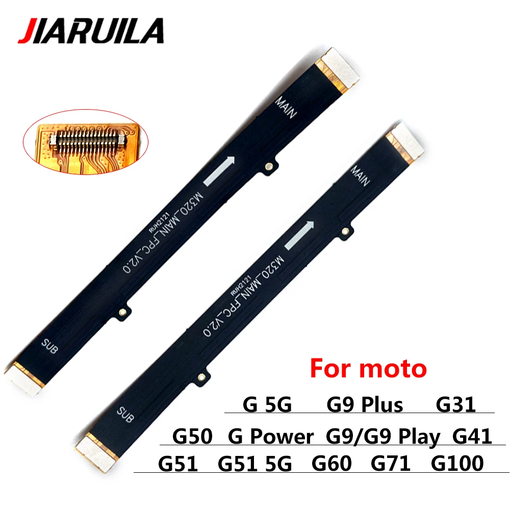 NEW Tested For Moto G100 G71 G50 G31 G41 G9 Power Play Plus G62 G 5G G42 G60S Main FPC Connect Mainboard Flex Cable Part Ribbon