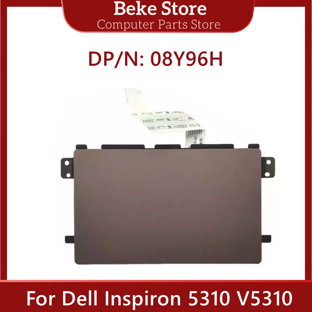 Beke 08Y96H New Original For Dell Inspiron 5310 V5310 Laptop Touchpad Mouse Button 8Y96H CN-08Y96H Fast Ship