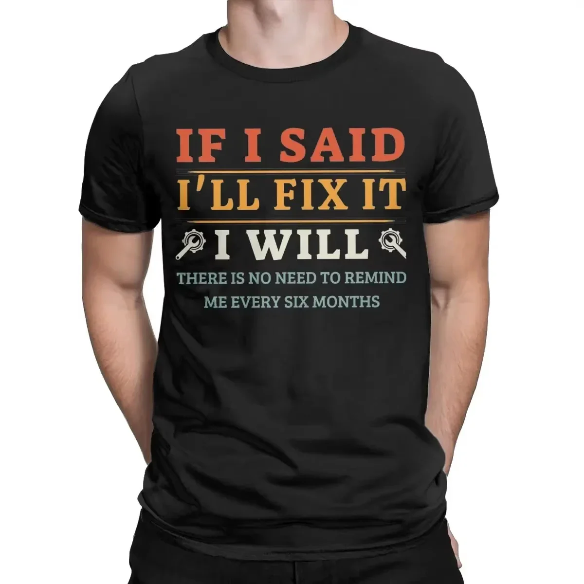

Fix It Promise Funny Mechanic Slogan Graphic Tee Men Breathable Cotton Round Neck T-Shirt Gift