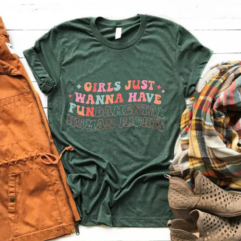 Womens Rights Tee Equality Feminism Top Colors Tees Girls Just Wanna Have Fundamental Human Rights Shirt Vintage Clothes