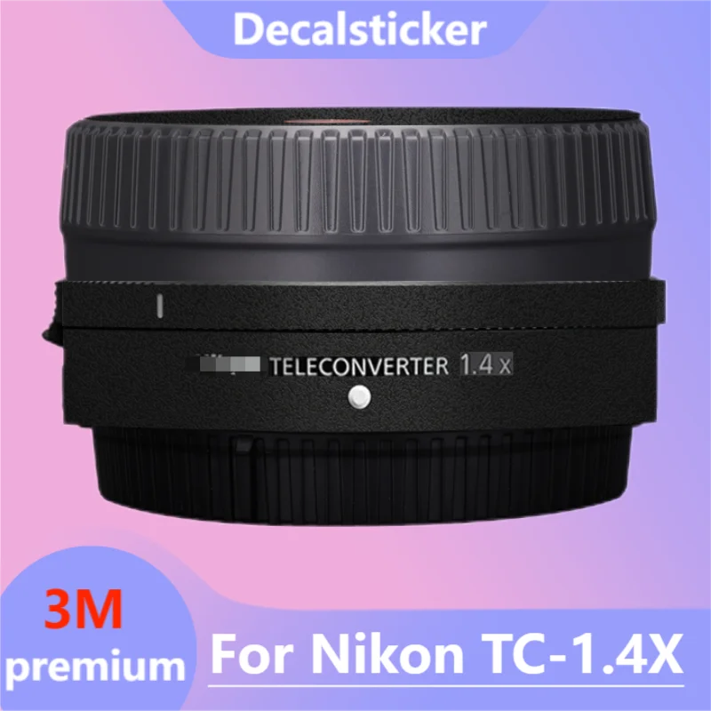 For Nikon TC-1.4X Teleconverter Decal Skin Vinyl Wrap Anti-Scratch Film Lens ZTC-1.4X Tele Converter Sticker TC-1.4 1.4X