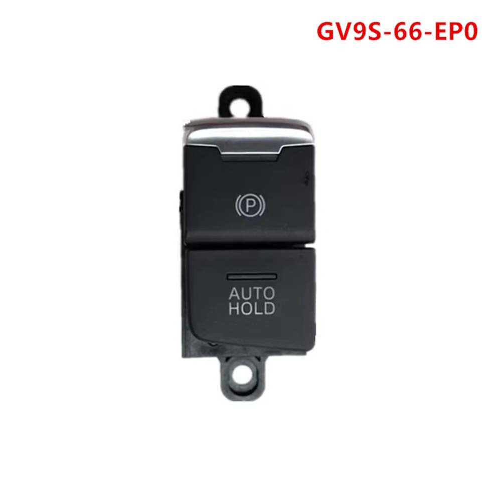 1 قطعة مفتاح فرملة اليد GV9S-66-EP0 لمازدا CX-4 مفتاح فرامل اليد الإلكترونية AUTOHOLD مفتاح ركن السيارة التلقائي اكسسوارات السيارات #4