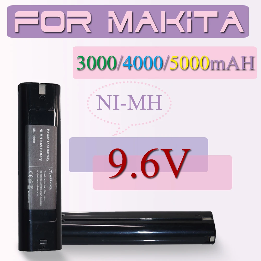 

For Makita 9.6V 3Ah/4AH/5AH Ni-MH Battery Replacement 9000 9000 902 9033 6095D 6096D 6093D 6012HD DA391D 5090D 4390D 5090D